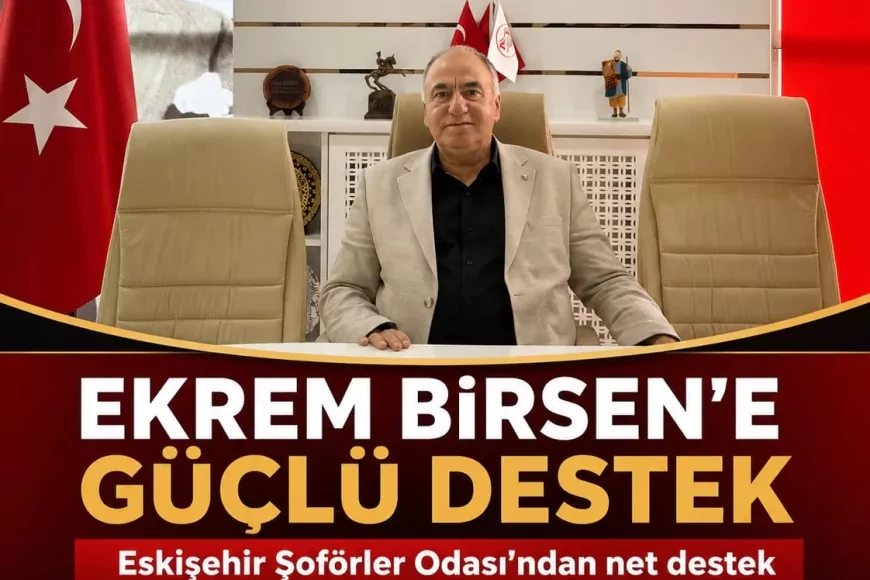 Eskişehir Şoförler Odası Başkanı Kadir Ağır: “Esnaf teşkilatı algıyla değil, tecrübe ve hizmetle güçlenir”