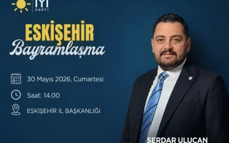 İYİ Parti Eskişehir İl Teşkilatı Kurban Bayramı Bayramlaşma Programında Bir Araya Gelecek