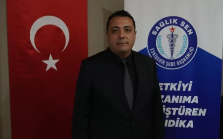 Sağlık-Sen Eskişehir Şube Başkanı Hasan Hüseyin Köksal: “Atanan İdarecilerin Referansları Açıklansın”
