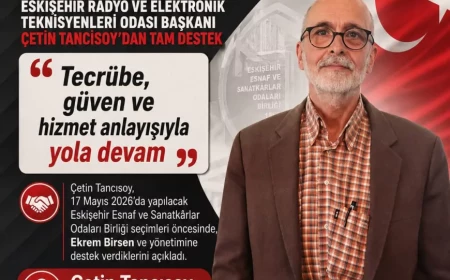 Eskişehir Radyo ve Elektronik Teknisyenleri Odası Başkanı Çetin Tancısoy: “Tecrübe, güven ve hizmet anlayışıyla yola devam”